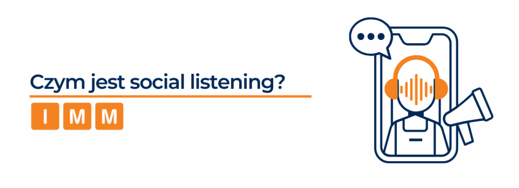 Social listening – młodszy brat monitoringu mediów