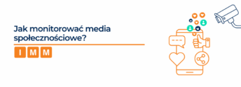 Monitoring mediów społecznościowych, czyli Twoja firma vs social media