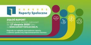 Informujemy, że jeszcze do 17 sierpnia br. firmy i organizacje mogą zgłaszać raporty społeczne