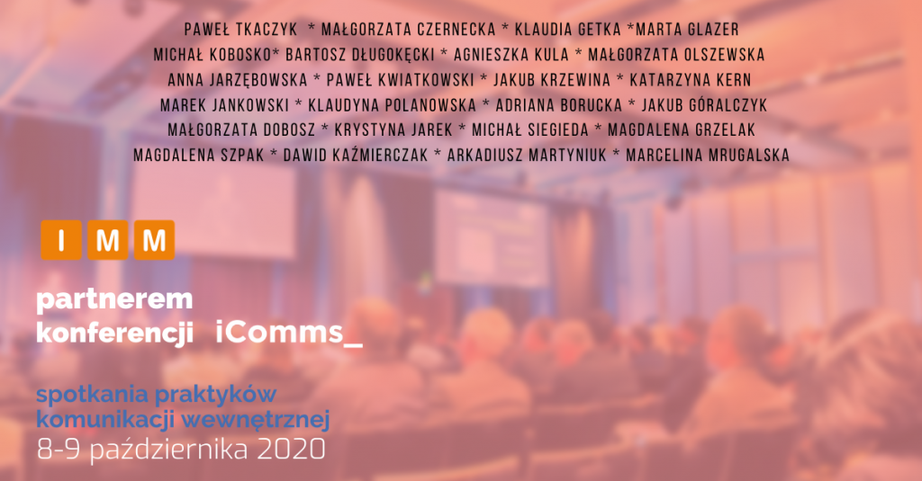 IMM wspiera iComms – spotkanie praktyków komunikacji wewnętrznej już 8-9 października!