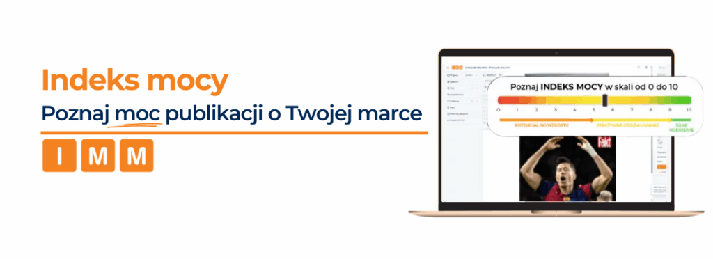 Poznaj indeks mocy publikacji o Twojej marce