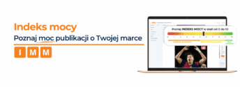 Poznaj indeks mocy publikacji o Twojej marce