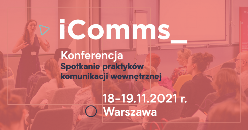 IMM partnerem spotkania praktyków komunikacji wewnętrznej. iComms już 18-19 listopada!