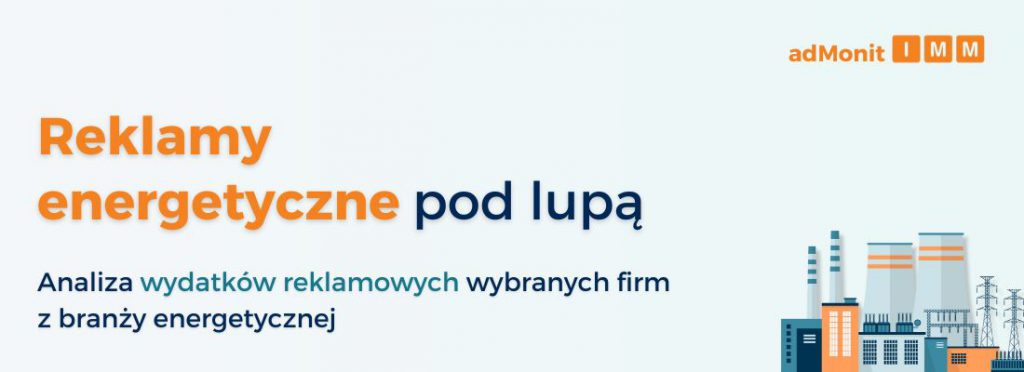 Reklamy energetyczne pod lupą: Orlen, Energa i PGE w walce o prime time. Kto promuje zieloną przyszłość?