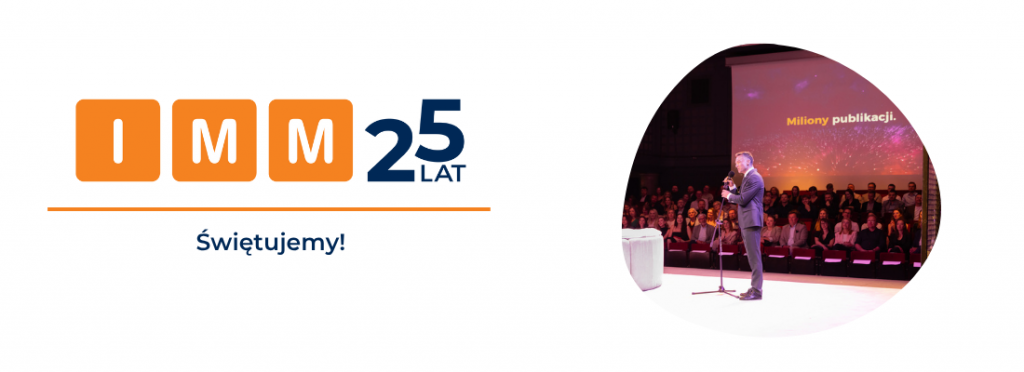 IMM świętuje 25 lat. Eksperci, którzy tworzyli rynek monitoringu mediów w Polsce, dziś wyznaczają jego przyszłość