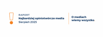 Onet najbardziej opiniotwórczym medium sierpnia. Spory awans Kanału Zero wśród portali
