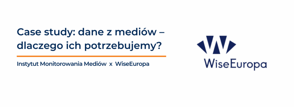 Case study: dane z mediów – dlaczego ich potrzebujemy?