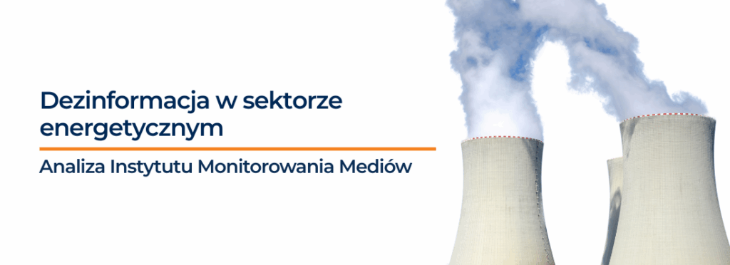 Co piąty komunikat w sieci o energetyce może być dezinformacją. Wojna informacyjna o strategiczny sektor polskiej gospodarki