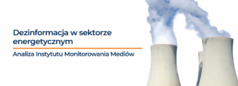 Co piąty komunikat w sieci o energetyce może być dezinformacją. Wojna informacyjna o strategiczny sektor polskiej gospodarki