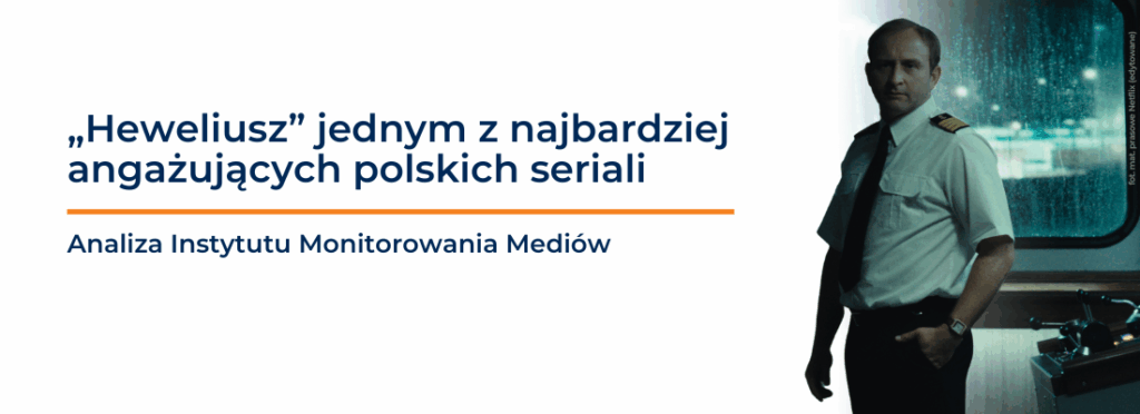 „Heweliusz” dogania „1670”. Najchętniej komentowane premiery polskich seriali w 2025 roku