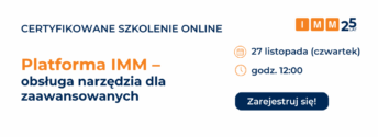 Szkolenie online IMM: Platforma IMM – obsługa narzędzia dla zaawansowanych