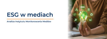 ESG w&nbsp;mediach – mniej pisania, więcej działania?