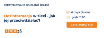 Szkolenie online IMM: Dezinformacja w&nbsp;sieci – jak jej przeciwdziałać?