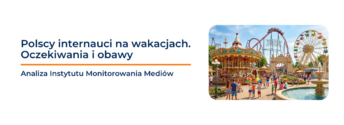 Polscy internauci chcą spędzić urlop w&nbsp;kraju. Bogata oferta dla całej rodziny najsilniejszym argumentem