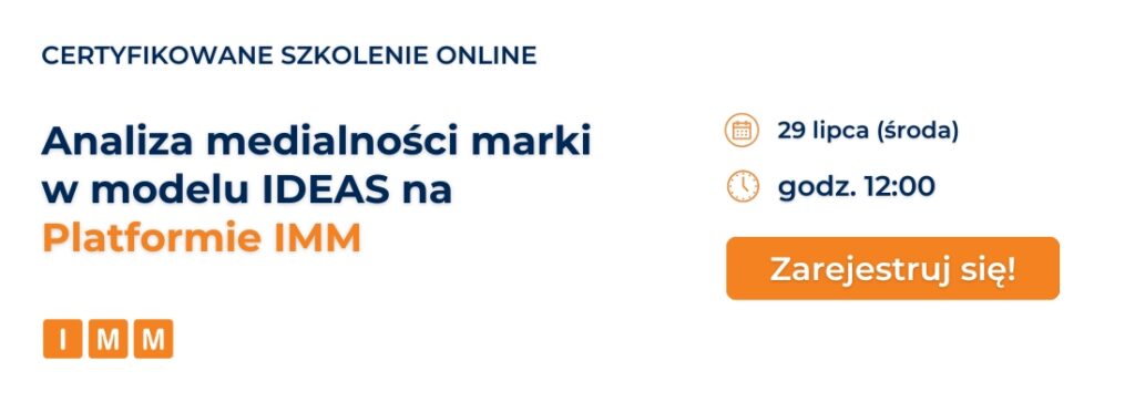 Szkolenie online IMM: Analiza medialności marki w&nbsp;modelu IDEAS na&nbsp;Platformie IMM