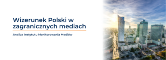 Nie&nbsp;tylko&nbsp;awans gospodarczy. Polska zyskuje w&nbsp;oczach zagranicznych dziennikarzy