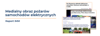 Czy&nbsp;tylko&nbsp;samochody elektryczne płoną? Medialność pożarów aut zelektryfikowanych a&nbsp;ich rzeczywista skala